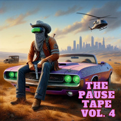 The Pause Tape Vol. 4