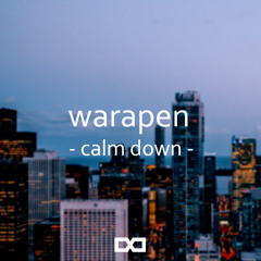 Warapen - Calm Down