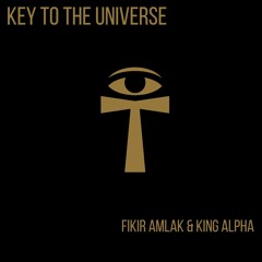 Fikir Amlak & King Alpha - Key to the Universe & Dub