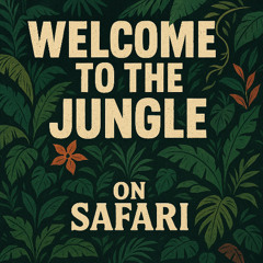 Welcome to the Jungle