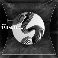 Tribal blow [Hybrid mélodique]