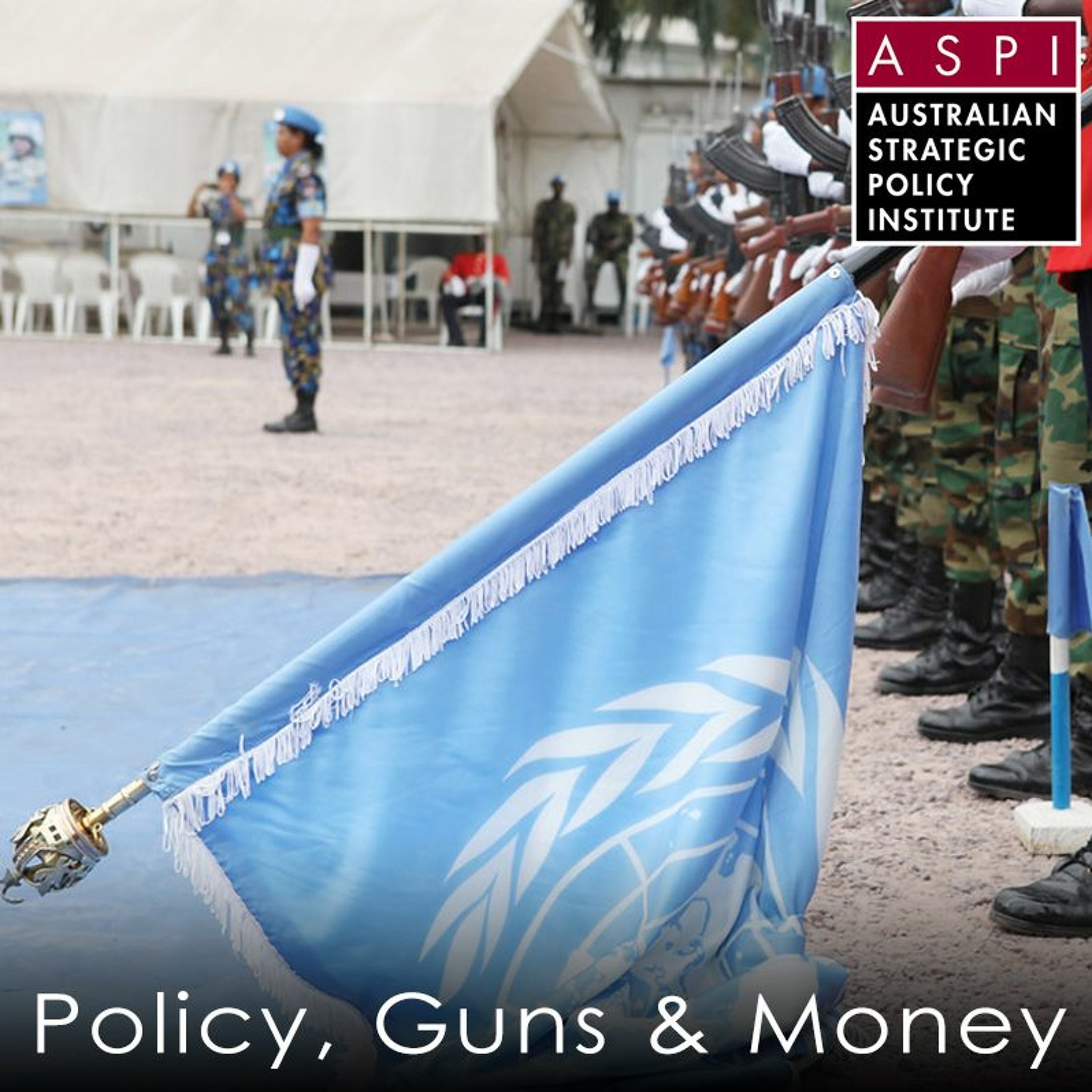 ASPI Podcast: Policy, Guns & Money