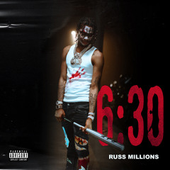 Russ - 6:30 Remix (Ay Russ how you hit six girl in a month BORING).m4a