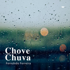DIGITAL546: Fernando Ferreira - Chove Chuva