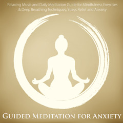 Guided Meditation for Anxiety Relief