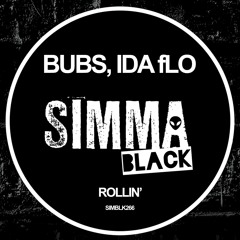 SIMBLK266 | Bubs, IDA fLO - Rollin' (Original Mix)