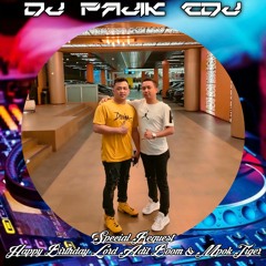 DJ PAJIK CDJ ~ DJ SUDAH TAK CINTA V4 Vs DJ CINTAKU V3 REQ HAPPY BIRTHDAY LORD ADIT BOOM & MPOK TIGER