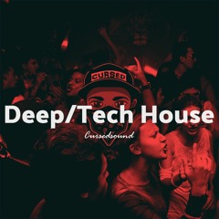 Groovy Deep/Tech House Mix  - Cursedsound