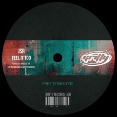 JSR - Feel It Too [GR058]