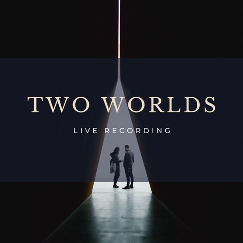 Two worlds