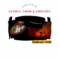 Gloria, Amor & Emoción-Parte 1