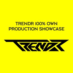 TrendR 100% OWN PRODUCTION MIX
