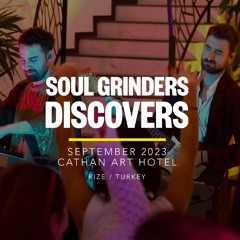 Soul Grinders Discovers : Live @Cathan Art Hotel