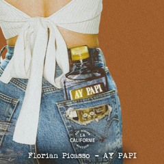 Premiere: Florian Picasso - Ay Papi