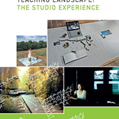 free EBOOK ☑️ Teaching Landscape: The Studio Experience by  Karsten Jørgensen,Nilgül