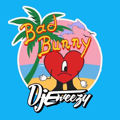 Stream DJ EWEEZY BAD BUNNY MIX 2022 by djeweezy inthemix Listen