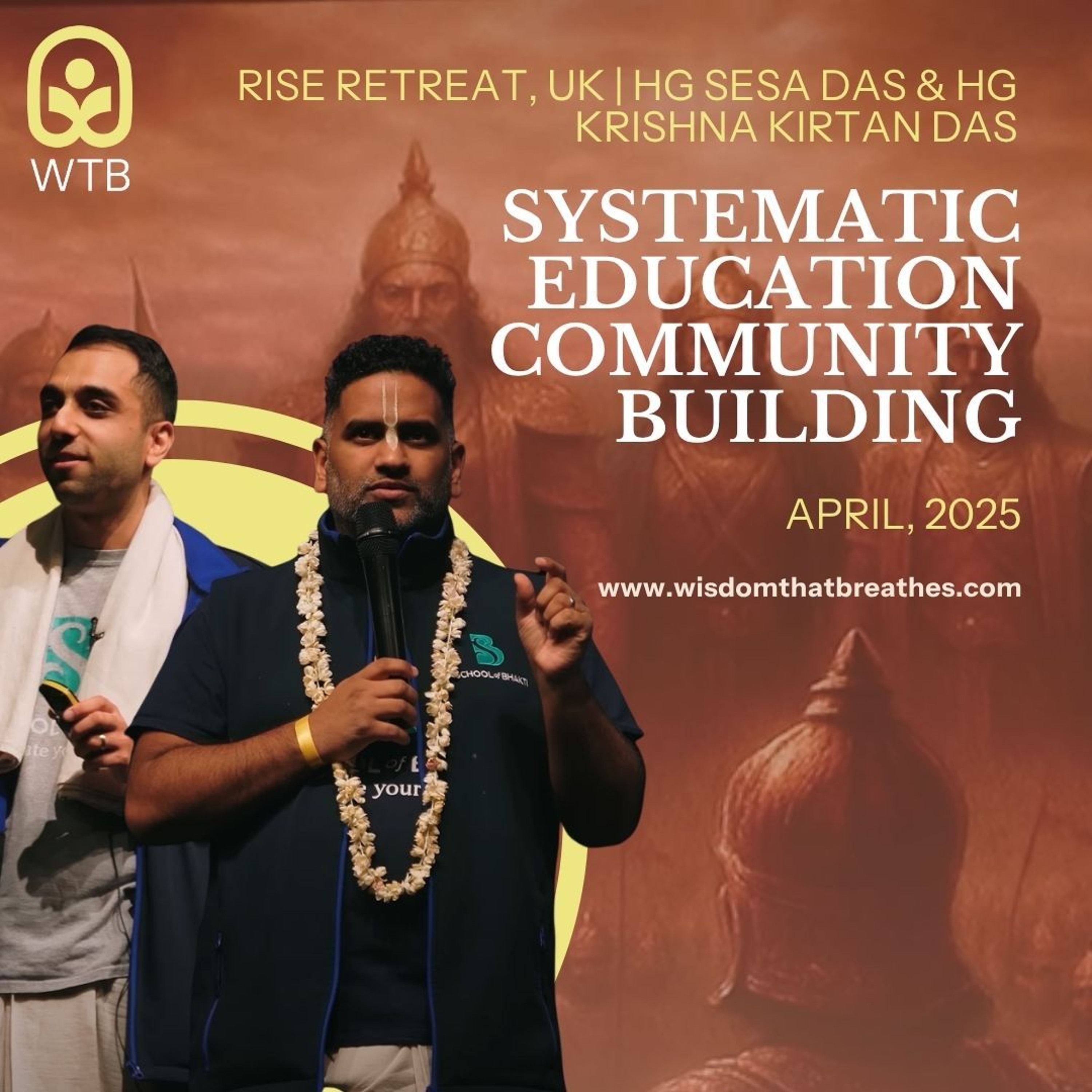 Systematic Education Community Building | RISE Retreat, UK | HG Sesa Das and HG Krishna Kirtan Das