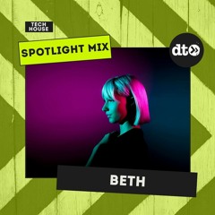 Spotlight Mix: BETH