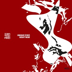 Unique (CRO) - Right Now (Original Mix)