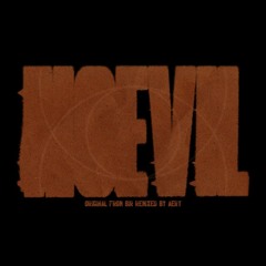 SiR - No Evil (AERT Remix)