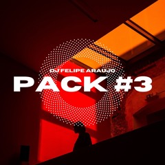 PRIVATE PACK #003 - FELIPE ARAUJO | Avalaible Now