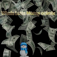 Whole Lotta Money oolmix (feat. ooXanchez)