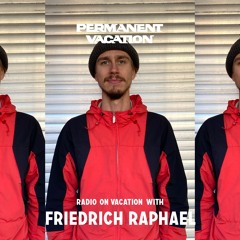 Radio On Vacation with Friedrich Raphael