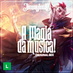 A Magia Da Música! (Original Mix)