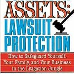 Read [KINDLE PDF EBOOK EPUB] Cover Your Assets: Lawsuit Protection: How to Safeguard