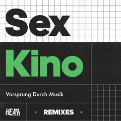 [PREMIERE] Sex Kino - Vosprung Durch Musik (Bonnie Spacey Remix)