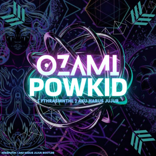 Ak Harus Jujur (Fthrasmnthl x DJ Ozami & Powkid)SUPERLOCKEDDD