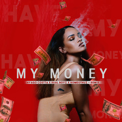 Hyago Costta, Dual Boyz, RomeoThuz -  My Money (Remix) FREE DOWNLOAD