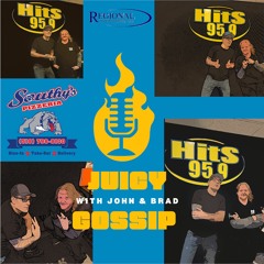 Juicy Gossip Episode #35 with John and Brad