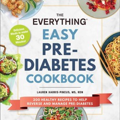 Free EBooks The Everything Easy Pre - Diabetes Cookbook 200 Healthy Recipes To