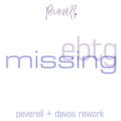 EBTG - Missing (Peverell & Davos Mix)