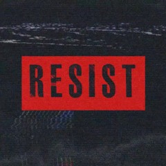 RESIST