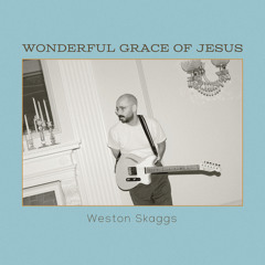 Wonderful Grace of Jesus
