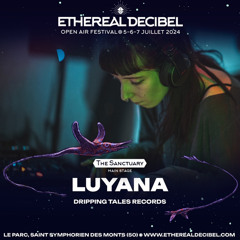 Luyana • Ethereal Decibel Festival 2024