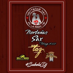 Dj Taz - Norteñas Sax Mix Mayo 2022