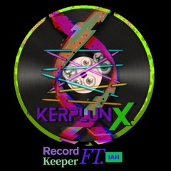 KerplunX - Record Keeper ft. Iah
