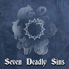 SEVEN DEADLY SINS RAP CYPHER