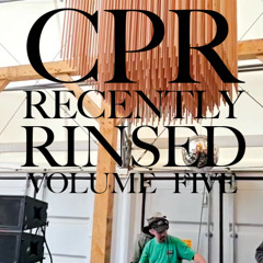 CPR Recently Rinsed Vol. 5