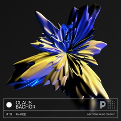 CLAUS BACHOR - PK POD #11