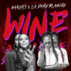 Wine (feat. La Dame Blanche)
