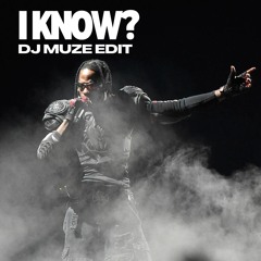 I KNOW? - LeMuze Edit