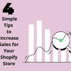 4 Proven Hacks To Increase Sales For Your Shopify Store