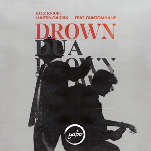 Drown x Dua (Martin Garrix, Zack Knight, & Clinton Kane)