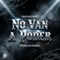 NO VAN A PODER