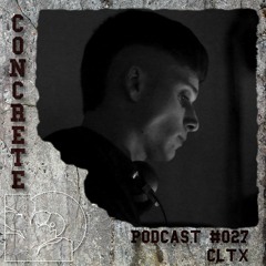 Concrete Podcast #27 CLTX