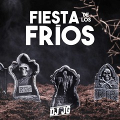 Fiesta de los Fríos - Dj Jg